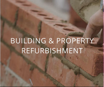 BUILDING & PROPERTY REFURBISHMENT